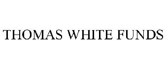 THOMAS WHITE FUNDS