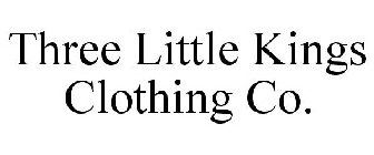 THREE LITTLE KINGS CLOTHING CO.