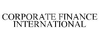 CORPORATE FINANCE INTERNATIONAL