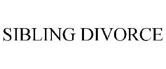 SIBLING DIVORCE
