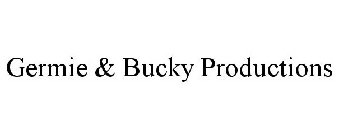 GERMIE & BUCKY PRODUCTIONS