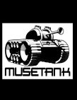 MUSETANK