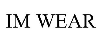 IM WEAR