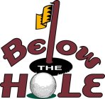 BELOW THE HOLE