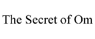 THE SECRET OF OM