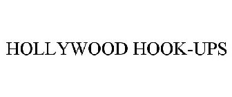 HOLLYWOOD HOOK-UPS