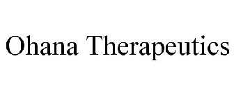 OHANA THERAPEUTICS