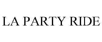 LA PARTY RIDE