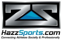ZZ HAZZSPORTS.COM CONNECTING ATHLETES SOCIALLY & PROFESSIONALLY