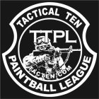 TTPL TACTICAL TEN PAINTBALL LEAGUE TACTEN.COM