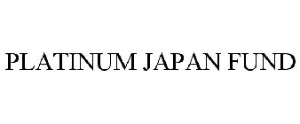 PLATINUM JAPAN FUND