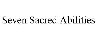 SEVEN SACRED ABILITIES
