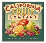 CALIFORNIA FRUIT COMPANY - ORCHARD TO OFFICE DELIVERY -