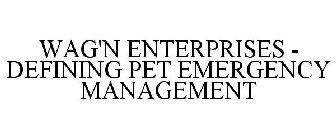 WAG'N ENTERPRISES - DEFINING PET EMERGENCY MANAGEMENT