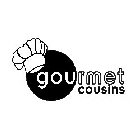 GOURMET COUSINS