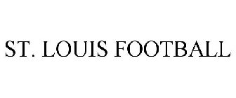 ST. LOUIS FOOTBALL