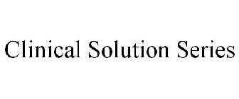 CLINICAL SOLUTION SERIES
