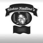 SISTER NADINE'S