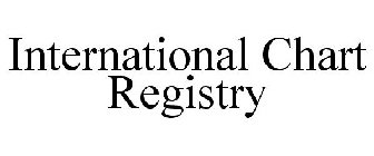 INTERNATIONAL CHART REGISTRY
