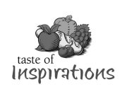 TASTE OF INSPIRATIONS