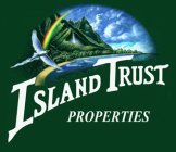 ISLAND TRUST PROPERTIES