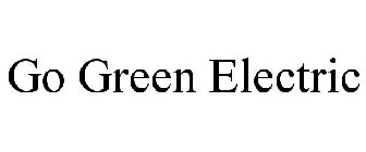 GO GREEN ELECTRIC