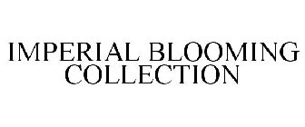 IMPERIAL BLOOMING COLLECTION