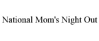 NATIONAL MOM'S NIGHT OUT