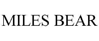 MILES BEAR