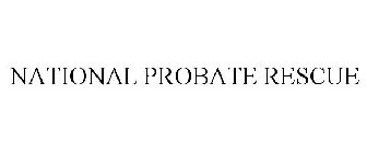 NATIONAL PROBATE RESCUE