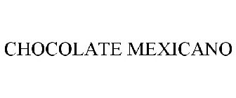 CHOCOLATE MEXICANO