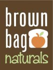 BROWN BAG NATURALS