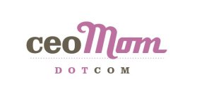 CEO MOM DOT COM
