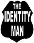THE IDENTITY MAN