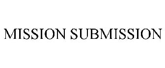MISSION SUBMISSION