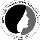 IOWA GIRLS HIGH SCHOOL ATHLETIC UNION FOUNDED 1927