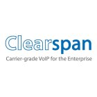 CLEARSPAN CARRIER-GRADE VOIP FOR THE ENTERPRISE