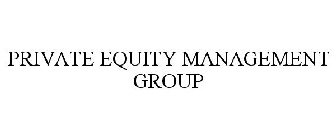 PRIVATE EQUITY MANAGEMENT GROUP