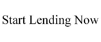 START LENDING NOW