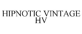 HIPNOTIC VINTAGE HV