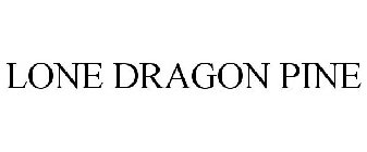 LONE DRAGON PINE