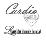 CARDIO GOLD LAKESIDE WOMEN'S HOSPITAL