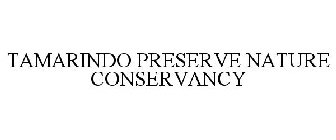 TAMARINDO PRESERVE NATURE CONSERVANCY