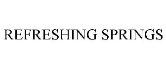 REFRESHING SPRINGS
