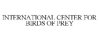 INTERNATIONAL CENTER FOR BIRDS OF PREY