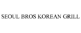 SEOUL BROS KOREAN GRILL