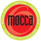 MOCCA - RESTAURANT - LOUNGE ESPRESSO - BAR - WWW.MOCCALOUNGE.COM