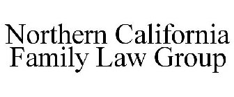NORTHERN CALIFORNIA FAMILY LAW GROUP
