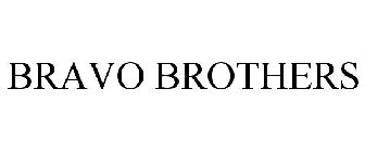 BRAVO BROTHERS