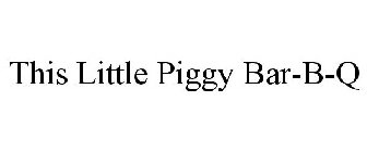 THIS LITTLE PIGGY BAR-B-Q